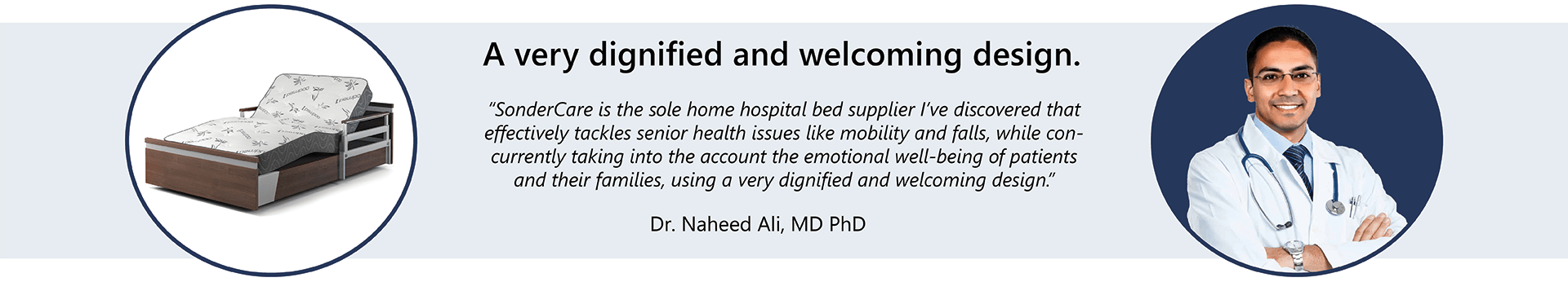 An image with a testimonial from Dr. Naheed Ali discussing the design of a home hospital bed, highlighting its dignified and welcoming nature, is set to debut in New Local markets by May 2024.